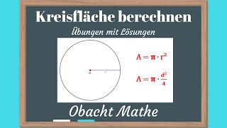 Kreisfläche berechnen  Übungen mit Lösungen  Flächeninhalt des Kreises  ObachtMathe [upl. by Palermo]