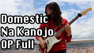 Domestic na Kanojo OP Full quotKawaki wo Amekuquot by Minami Band Cover [upl. by Cassilda120]