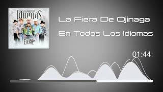 La Fiera De Ojinaga  En Todos Los Idiomas Audio [upl. by Weylin]