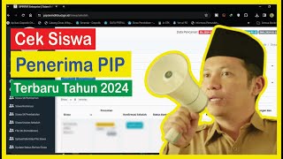 Cek Siswa Penerima PIP Terbaru Tahun 2024 [upl. by Zoarah]