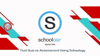 Schoology Test Quiz vs Assessment [upl. by Samot]