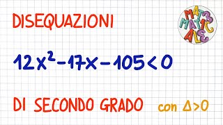 DISEQUAZIONI di SECONDO GRADO con delta positivo  DS20 [upl. by Inobe339]