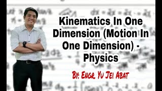 Kinematics in One Dimension Motion in One Dimension  Physics [upl. by Esylle]