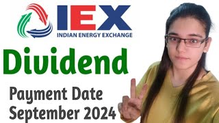 Indian Energy Exchange Dividend Payment Date 2024  IEX Share Dividend Payment Date [upl. by Jaret]