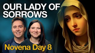 Our Lady of Sorrows Novena Day 8  Blessed Virgin Marys 7th Sorrow Part II [upl. by Ettelorahc]