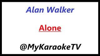 Alone KARAOKE Alan Walker [upl. by Whipple803]