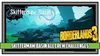 Borderlands 3 Skittermaw Basin All Crew Challenges Locations Guns Love and Tentacles DLC [upl. by Malca916]