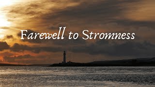 Farewell to Stromness [upl. by Slocum]