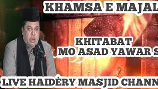 Live Khamsa E Manalis 4 Majlis Khitabat Maulana Asad Yawar Sb [upl. by Enileuqaj862]