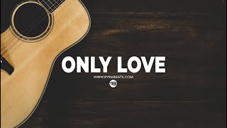 FREE Acoustic Guitar Type Beat quotOnly Lovequot Emo Rap x Country Instrumental [upl. by Millhon]