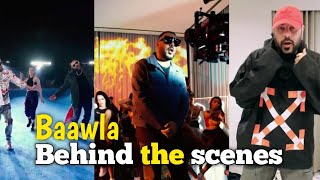 baawla behind the scenes  badshah song shooting time badshah baawla [upl. by Ayoral]