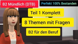 Alle 8 Themen B2 Prüfung Beruflich Mündliche Prüfung B2 für den Beruf MündlichePrüfungB2 [upl. by Kylie]