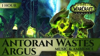 Argus Antoran Wastes  Music amp Ambience 1 hour 4K World of Warcraft Legion Shadow of Argus 73 [upl. by Anahpets]