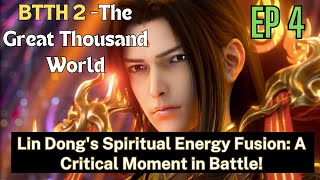 EP4 Lin Dongs Spiritual Energy Fusion A Critical Moment in Battle [upl. by Ellinad]