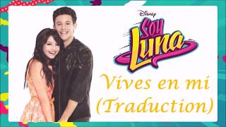 Soy Luna 2  Vives en mi Traduction [upl. by Agnella]