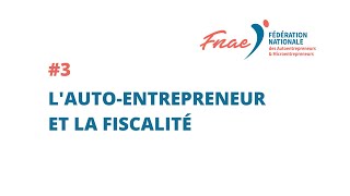 Quelle fiscalité pour les autoentrepreneurs [upl. by Lowney]