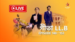 গীতা LLB  Geeta LLB  Live  Episode 148  153 [upl. by Atidnan696]