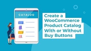 Create a WooCommerce Product Catalog  With or Without Buy Buttons [upl. by Armington]