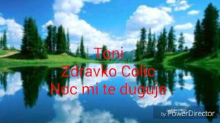 Toni  Zdravko Colic  Noc mi te duguje 2000 [upl. by Menken]