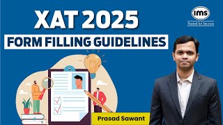 XAT 2025 Form Filling Guidelines  How to fill XAT 2025 Form Prasad Sawant [upl. by Pickar]