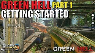 Green Hell  Survival Part 1 Getting Started [upl. by Orva]