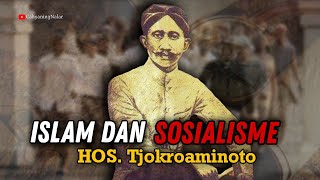 Islam dan Sosialisme Tjokroaminoto [upl. by Gievlos847]