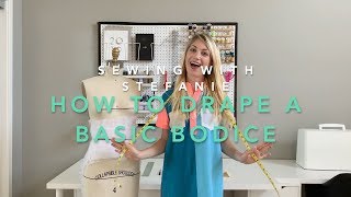 How to Drape a Basic Bodice [upl. by Dale]