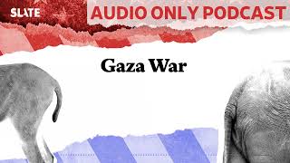 Gaza War  Political Gabfest [upl. by Llenra648]