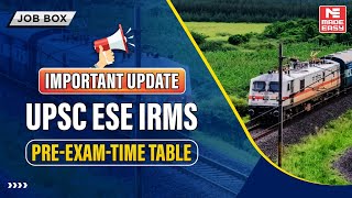 UPSC IRMS PreExam 2024  Important Update on PreExam Time Table  MADE EASY [upl. by Acimot]