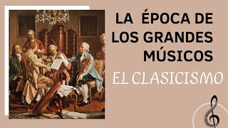 HISTORIA DE LA MÚSICA EL CLASICISMO estación educativa [upl. by Mcleroy]