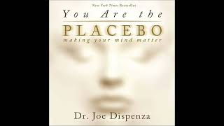 PODCAST YOU ARE THE PLACEBO SHORT VERSION  DR JOE DISPENZAS MIND OVER MATTER GUIDE audiobook [upl. by Katlin]