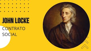 3 JOHN LOCKE  Libertad y contrato social [upl. by Xyla]