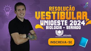 Resolução Vestibular UNIOESTE 2024  Biologia  SERIADO [upl. by Noseyt]