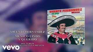 Vicente Fernández  México Lindo y Querido En Vivo Cover Audio [upl. by Omsoc]