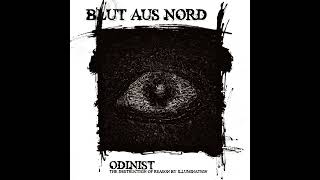 Blut Aus Nord  Odinist the destruction of reason by illumination 2007 full album [upl. by Niassuh]