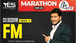 FSM MARATHON for Dec 2022 Part 5  CS Executive Marathon for Dec 22  CA CS Harish Mathariya [upl. by Ayekin723]