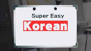 Super Easy Korean [upl. by Ahsircal594]