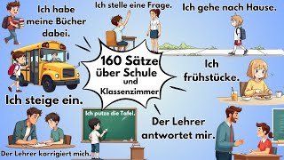 Deutsch lernen A1 160 Sätze über Schule und Klassenzimmer [upl. by Notsirb]