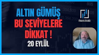 ALTIN GÜMÜŞ YORUMLARI  BU SEVİYELERE DİKKAT 20 EYLÜL [upl. by Solracesoj961]