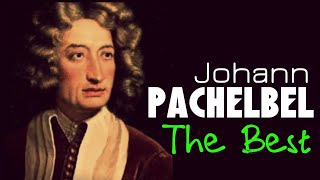 The Best of Pachelbel 1 Hour of Top Classical Baroque Music HQ Recording Canon In D [upl. by Suoirred]