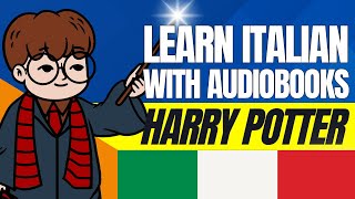 SLOW Harry Potter Audiobook  ITALIAN audio and ITALIANENGLISH text  Learn Italian [upl. by Macomber130]