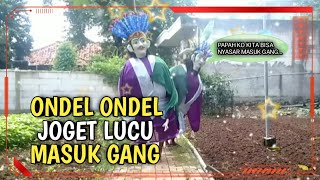 Ondel Ondel Joget Lucu  Ondel Ondel Betawi [upl. by Ahsatal]