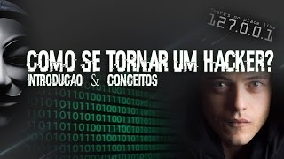 Curso Hacker  Introdução e Principais Conceitos  Aula 01 [upl. by Franny]