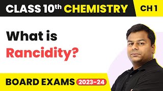 Rancidity  Chemical Reactions and Equations  Class 10 Chemistry [upl. by Fritzsche]