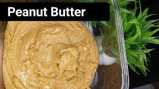 Peanut Butter। Peanut Butter Recipe। How to make peanut butter at home [upl. by Anida795]