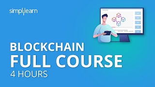 Blockchain Full Course  4 Hours  Blockchain Tutorial Blockchain Technology Explained Simplilearn [upl. by Delgado113]