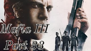 Mafia III XBXS Playthrough 33 [upl. by Amaty]