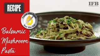 Balsamic Mushroom Pasta Recipe  Easy Oil free Microwave recipe [upl. by Aretahs]