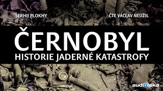 Serhii Plokhy  Černobyl  Audiokniha [upl. by Felicio]