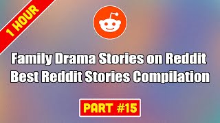 Fall Asleep in 1 Hour with the TOP Family Drama Stories on Reddit Best Reddit Stories Compilation [upl. by Ecirual355]